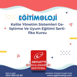 Kalite Yönetim Sistemleri Geliştirme Ve Uyum Eğitimi Sertifika Kursu