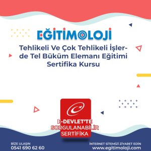 Tehlikeli Ve Çok Tehlikeli İşlerde Tel Büküm Elemanı Eğitimi Sertifika Kursu