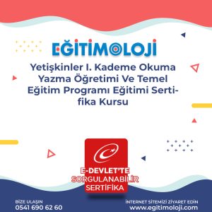 Yetişkinler I. Kademe Okuma Yazma Öğretimi Ve Temel Eğitim Programı Eğitimi Sertifika Kursu